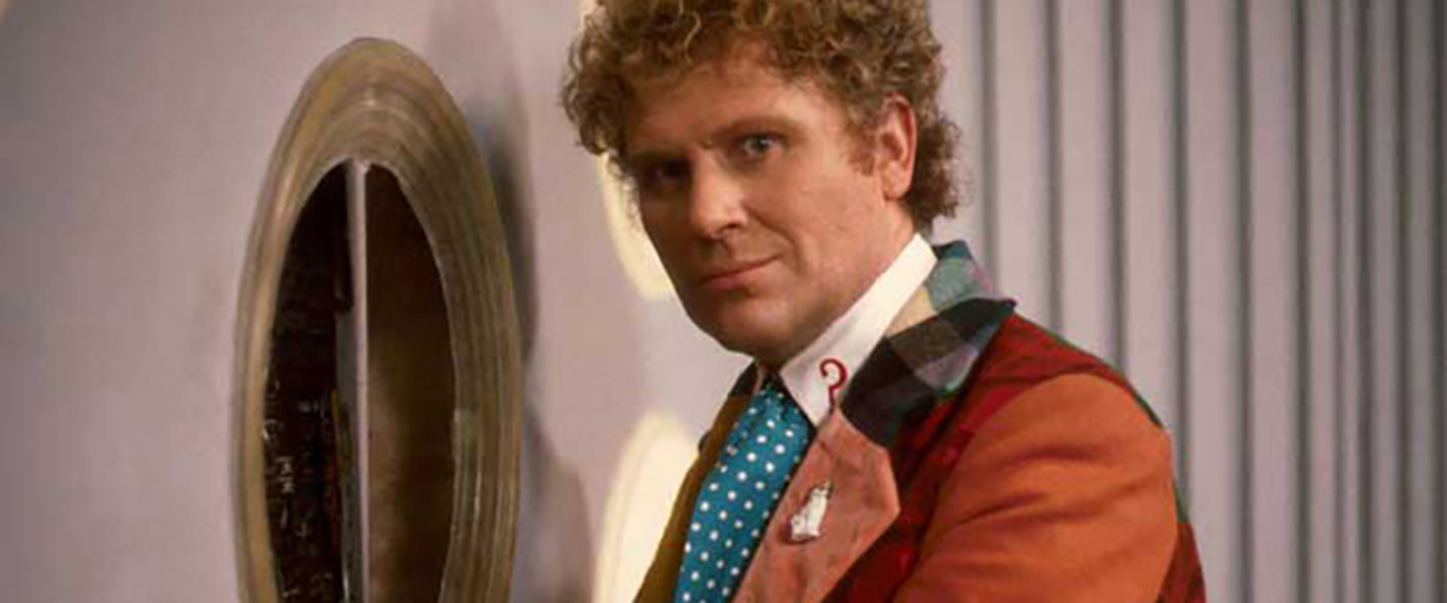 Sixth Doctor: The Garrishly Dressed One